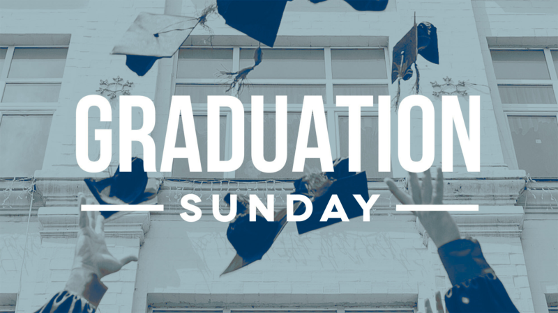 Graduation Sunday