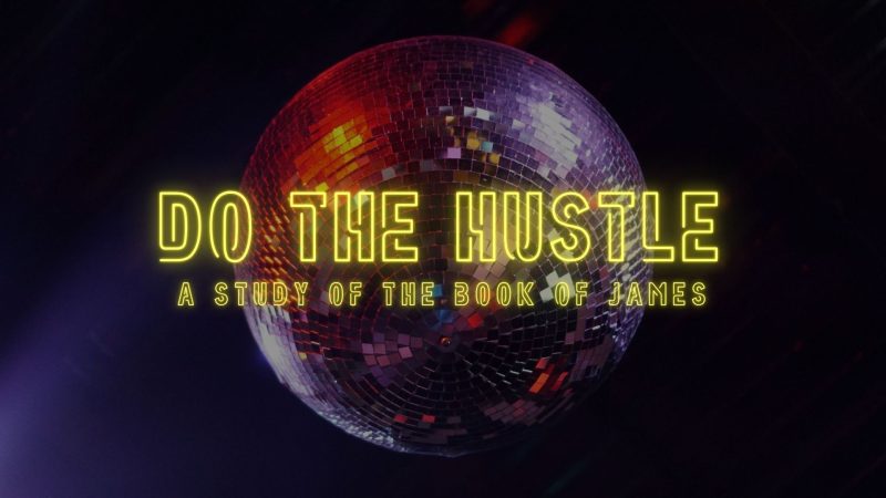 Do The Hustle – Part 3